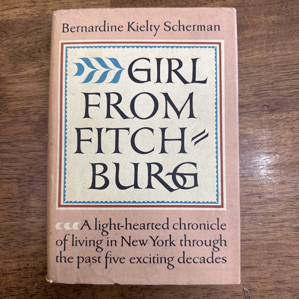 Girl from Fitchburg 1964 Hardcover With DJ VG 1st Bernadine Kielty Scherman
